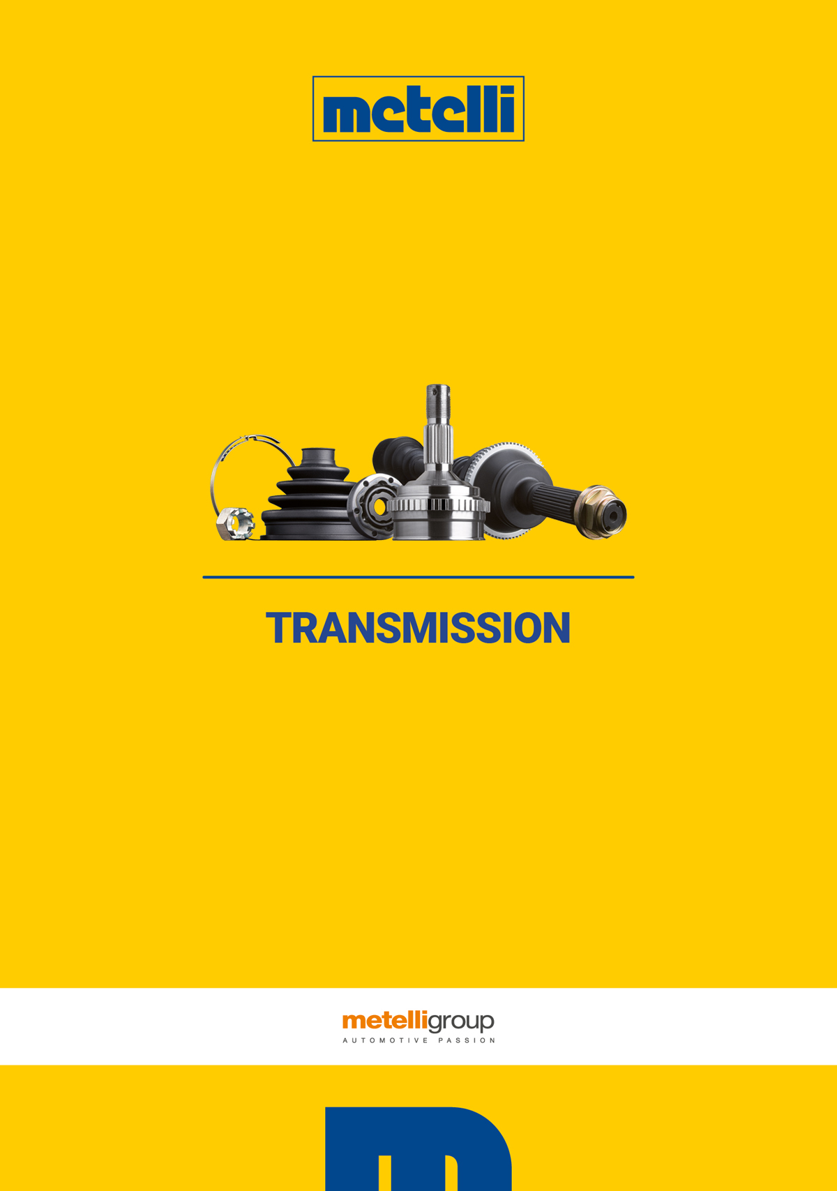 METELLI pdf catalog - METELLI TRANSMISSION - C.V. JOINTS, DRIVE SHAFTS, BOOT KIT (2023)